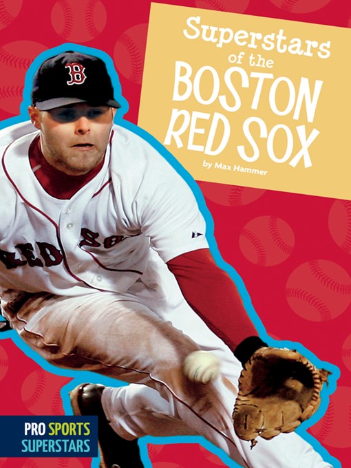 Title details for Superstars of the Boston Red Sox by Max Hammer - Available